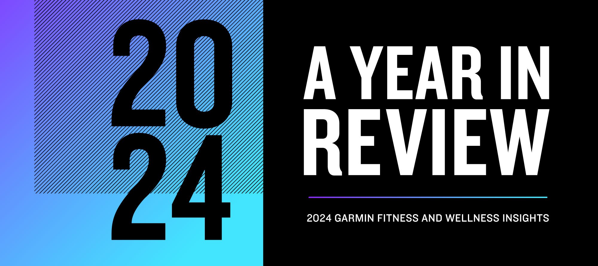 A Year in Review: 2024 Garmin Fitness and Wellness Insights