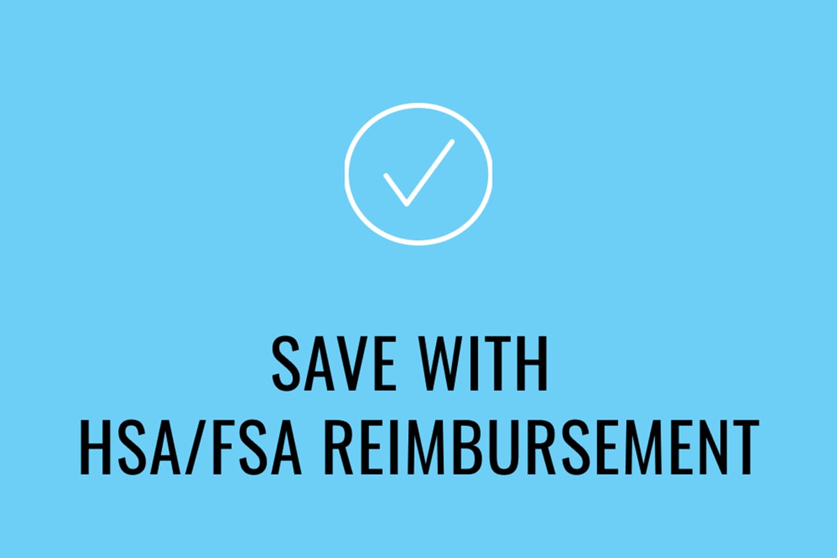 Save with HSA/FSA reimbursement